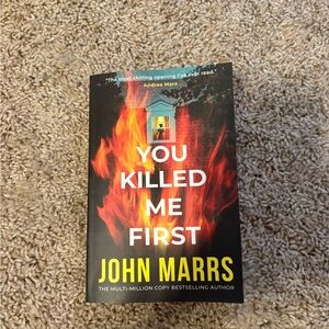 You Killed Me First by John Marrs paperback thriller book